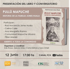 Presentación del libro “Pullü Mapuche. Historia de la familia Jones Huala”